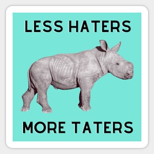 Less Haters More Taters Sticker